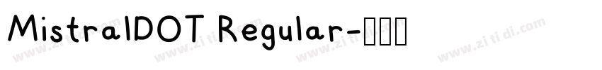MistralDOT Regular字体转换